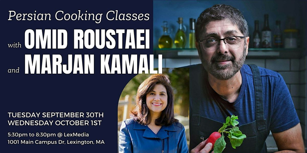 Persian Cooking Class with Chef Omid Roustaei & Marjan Kamali (Night 2), 1 October | Event in Lexington
