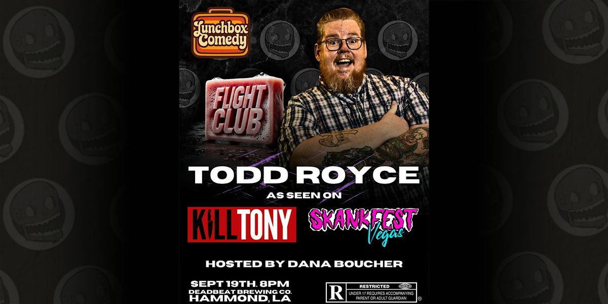 Lunchbox Comedy's FLIGHT NIGHT: Todd Royce, 19 September | Event in Hammond | AllEvents