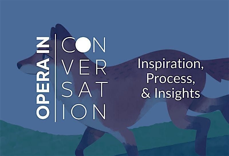 Opera in Conversation | Inspiration, Process & Insights, 21 May | Event in Omaha | AllEvents