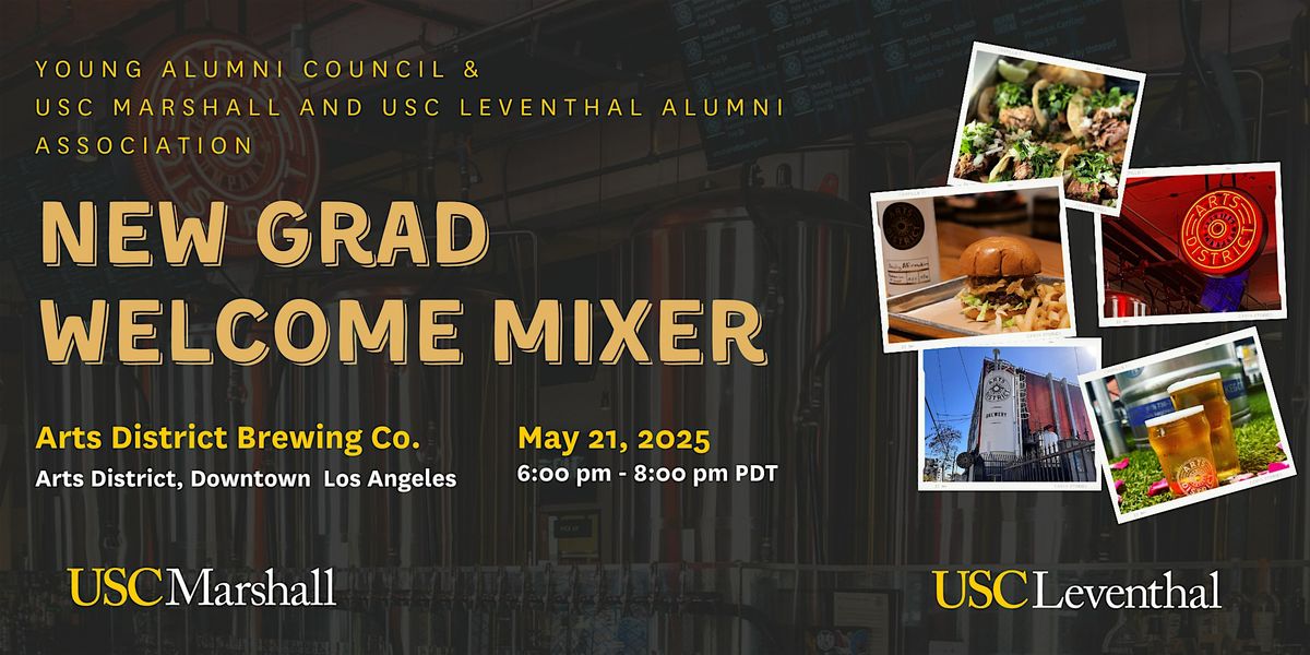 New Grad Welcome Mixer 2025, 21 May | Event in Los Angeles | AllEvents