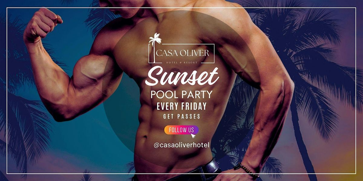 Enjoy Casa Oliver Sunset Pool Party – Every Friday, 17 October | Event in Palm Springs | AllEvents