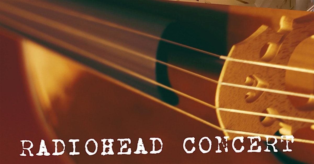 Songs of Radiohead Late Show - Concert in the Dark  52425 + Cacao, 24 May | Event in Austin | AllEvents