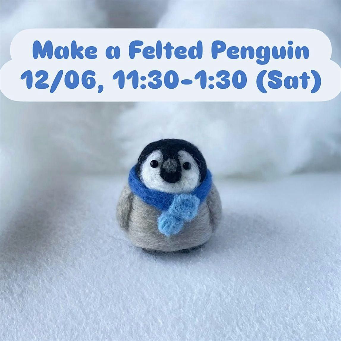 Make a Felted Penguin with Sam of Feltifriends, 6 December | Event in Chicago | AllEvents
