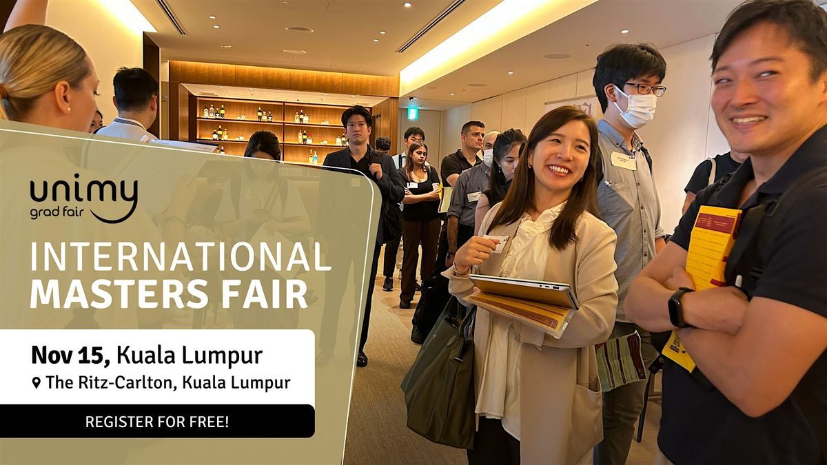 CHOOSE YOUR DREAM MASTER’S PROGRAM ON NOVEMBER 15TH – KUALA LUMPUR, 15 November | Event in Kuala Lumpur