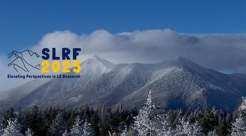 Second Language Research Forum (SLRF) 2025, 26 September | Event in Flagstaff | AllEvents