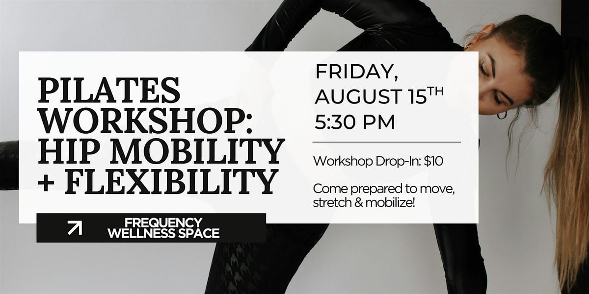 Pilates Workshop: Hip Mobility & Flexibility, 15 August | Event in Rochester | AllEvents