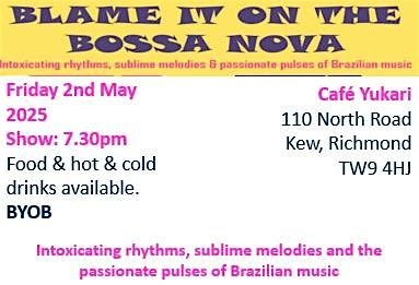 Blame it on the Bossa Nova - Brazilian Music Gig | Event in Richmond | AllEvents