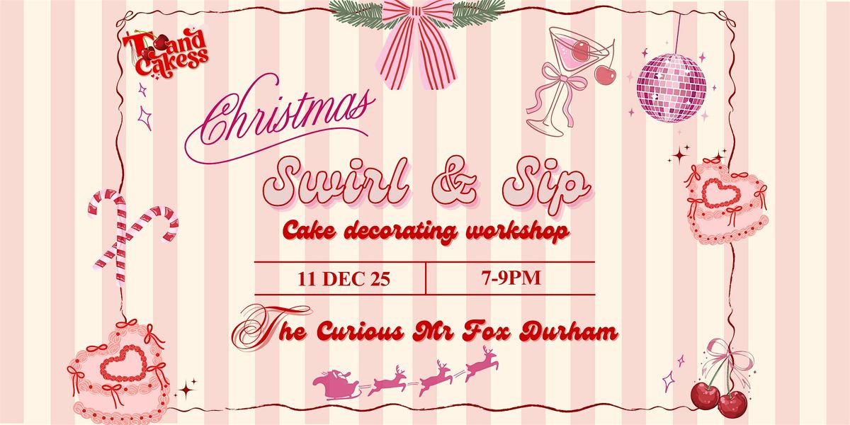 Swirl & Sip Christmas Cake Decorating Workshop, 11 December | Event in Durham | AllEvents