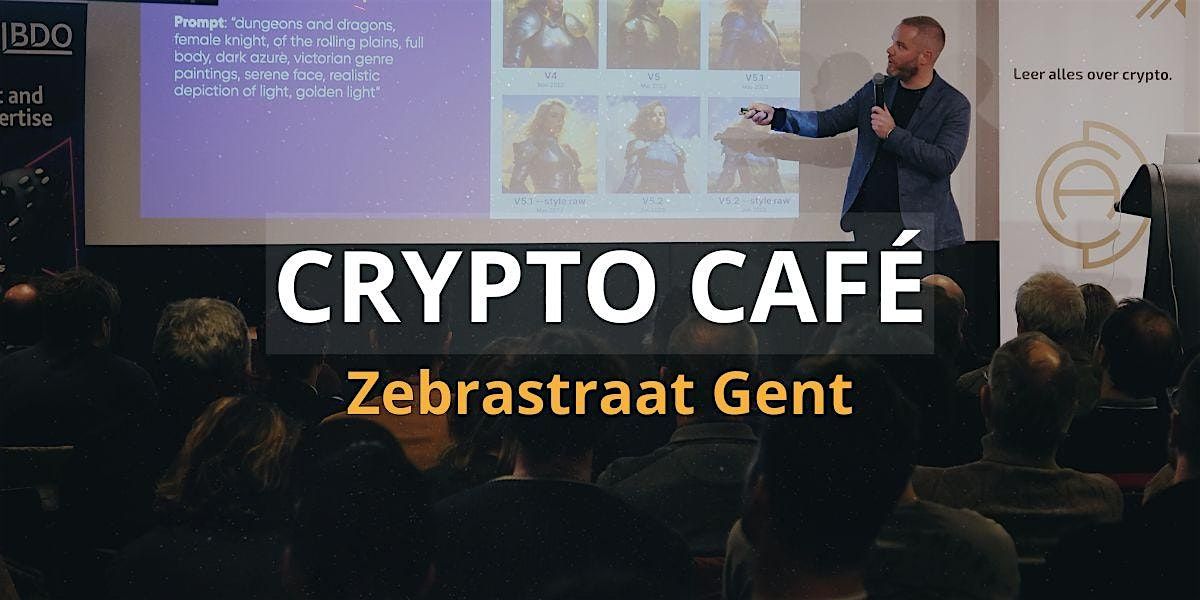 6 Juni 25 Crypto Café Gent (Zebrastraat), 6 June | Event in Gent | AllEvents