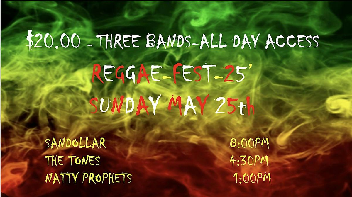 REGGAE-FEST  2025  FEATURING SANDOLLAR, THE TONES  & THE NATTY PROPHETS., 25 May | Event in Temecula | AllEvents