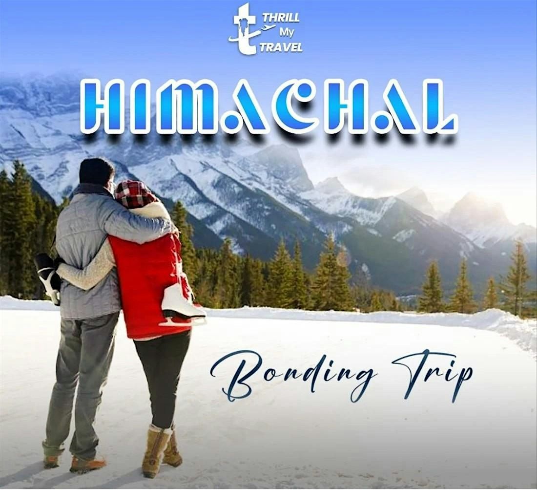Romantic Himachal Bonding Trip – 4N/5D Shimla & Manali Couple Tour Package, 1 November | Event in Shimla