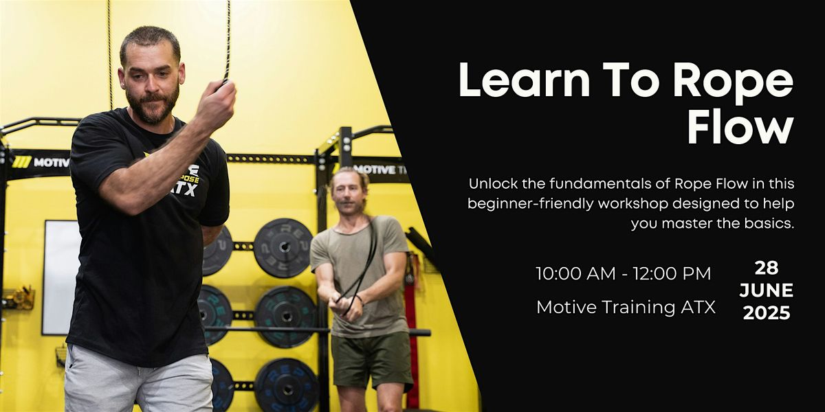 Learn To Rope Flow, 28 June | Event in Austin | AllEvents