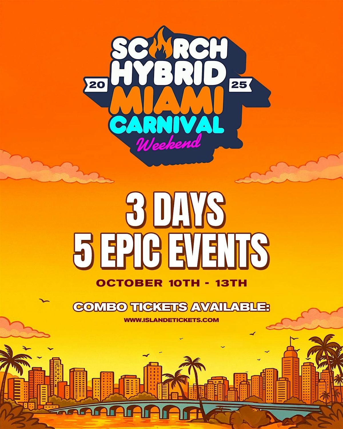 Scorch + Hybrid Miami Carnival 2025 Combo Ticket, 10 October | AllEvents
