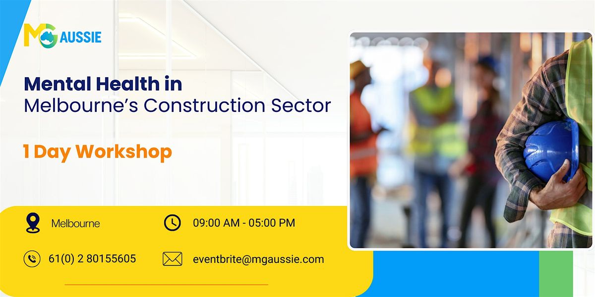 Mental Health in Melbourne’s Construction Sector - 1 Day Workshop, 22 October | Event in Melbourne | AllEvents