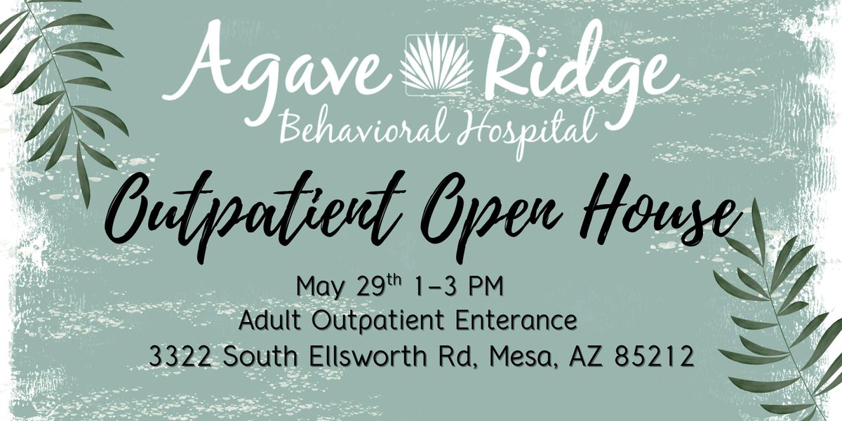 Outpatient Open House - Agave Ridge Behavioral Hospital, 29 May | Event in Mesa | AllEvents