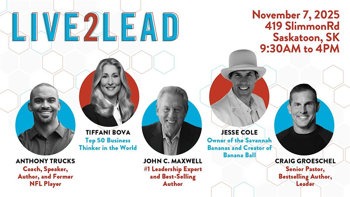 Live 2 Lead, 7 November | Event in Saskatoon | AllEvents