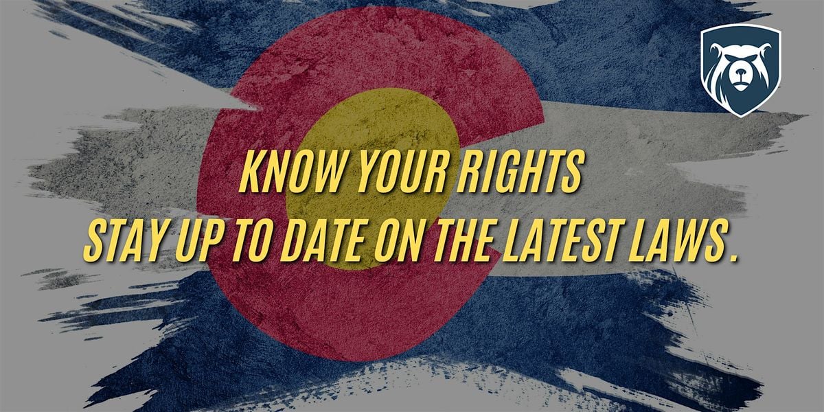 Colorado 2025 Legislative Session is Over: Key Updates on Self-Defense | Event in Centennial | AllEvents