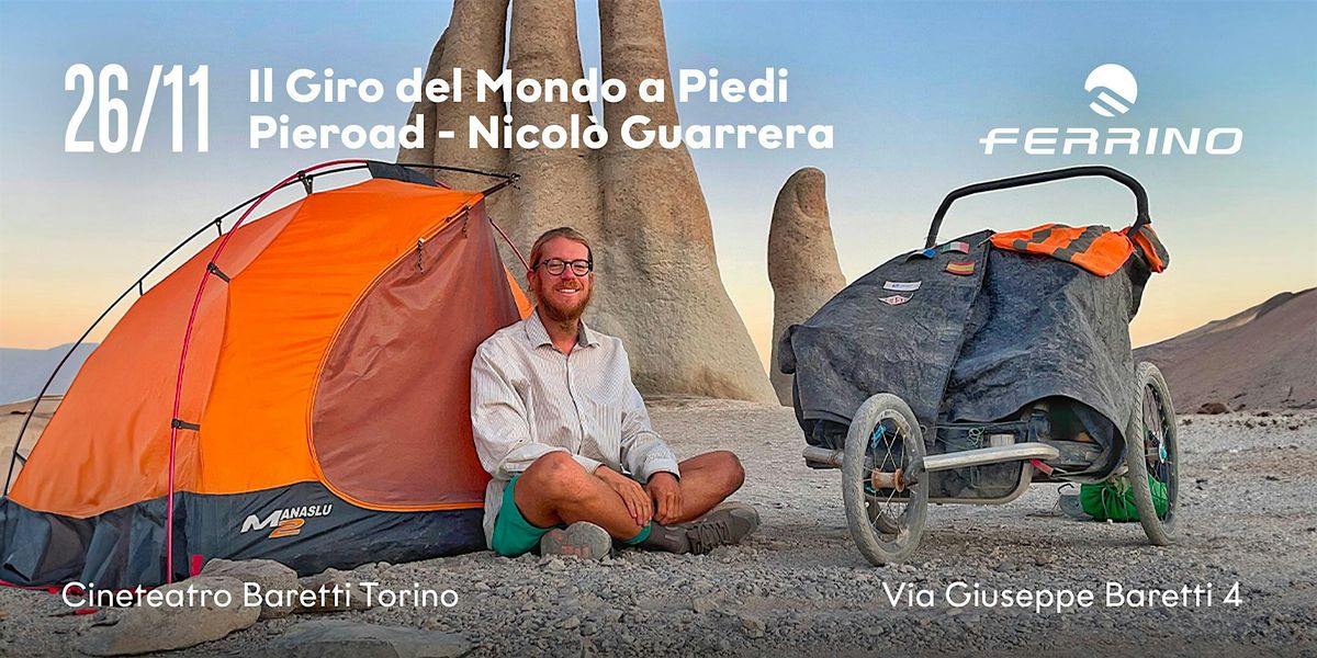 Pieroad, il Giro del Mondo a piedi. Con Nicolò Guarrera, 26 November | Event in Torino | AllEvents