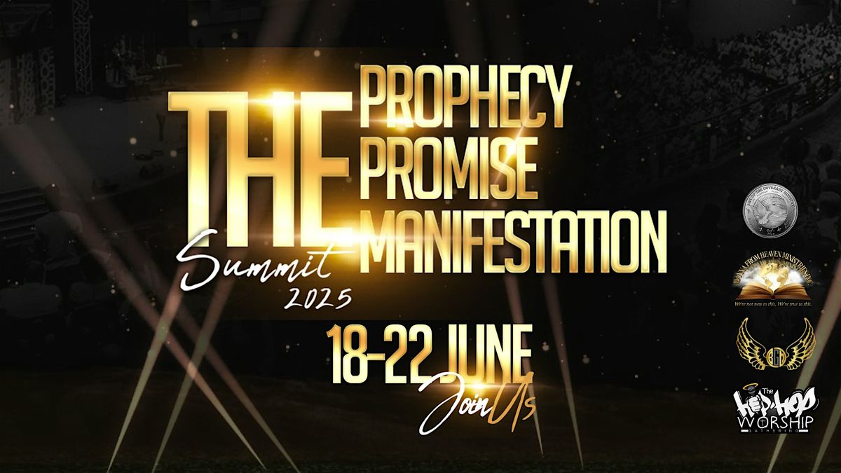The Prophecy. The Promise. The Manifestation. Summit 2025, 18 June | Event in Clarksville | AllEvents