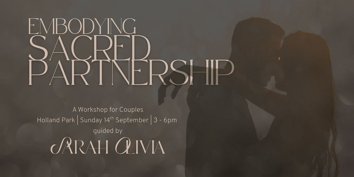 Embodying Sacred Partnership, 14 September | Event in London | AllEvents