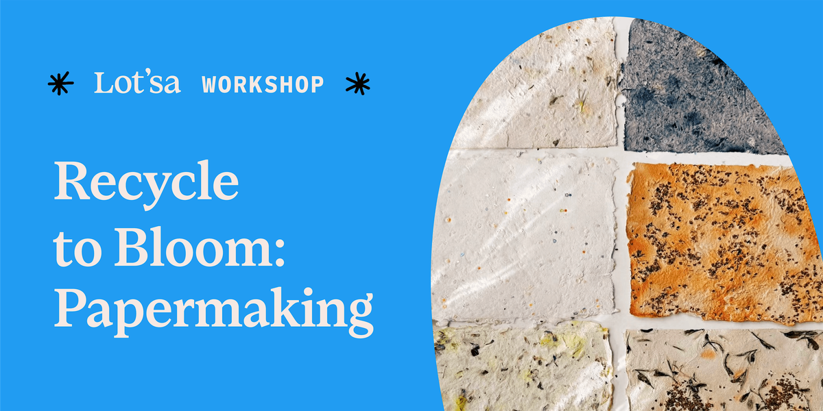 Recycle to Bloom: Papermaking, 6 November | Event in Chicago | AllEvents