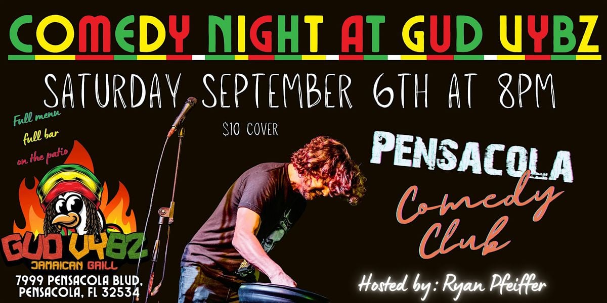 Gud Vybz Stand-Up Comedy Night In Pensacola Hosted By Ryan Pfeiffer, 6 September | Event in Pensacola | AllEvents