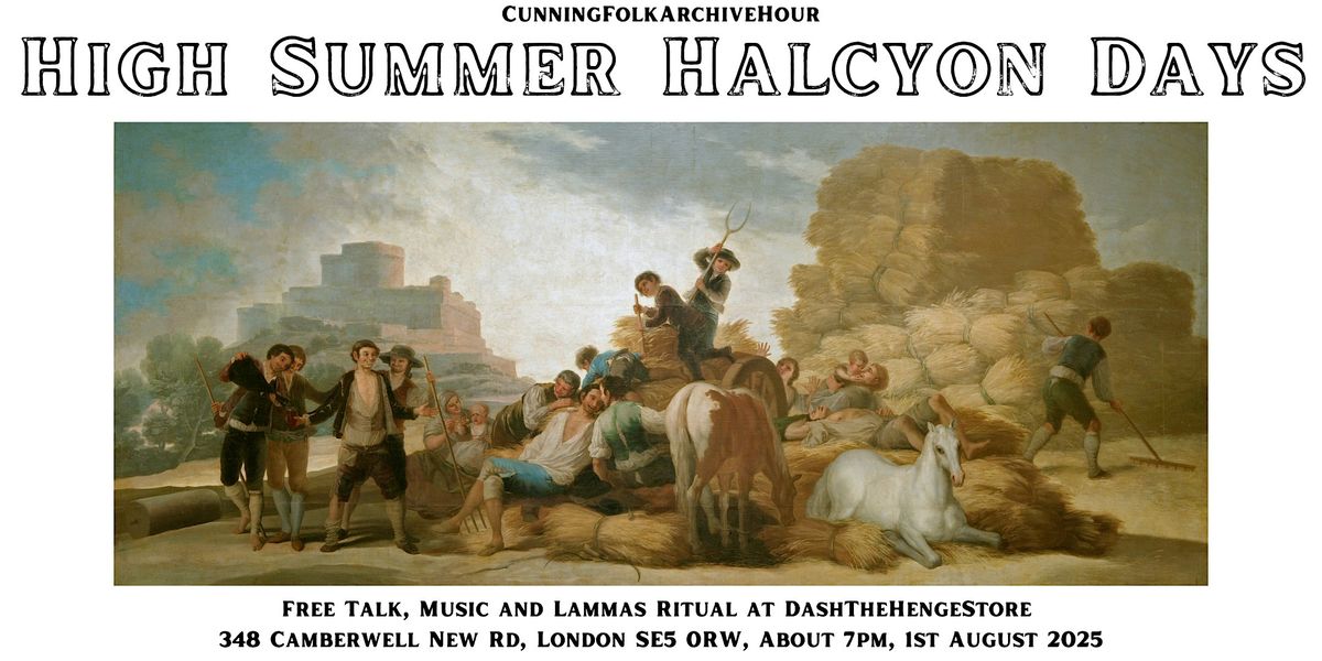 Cunning Folk Archive Hour: High Summer Halcyon Days, 1 August | Event in London | AllEvents