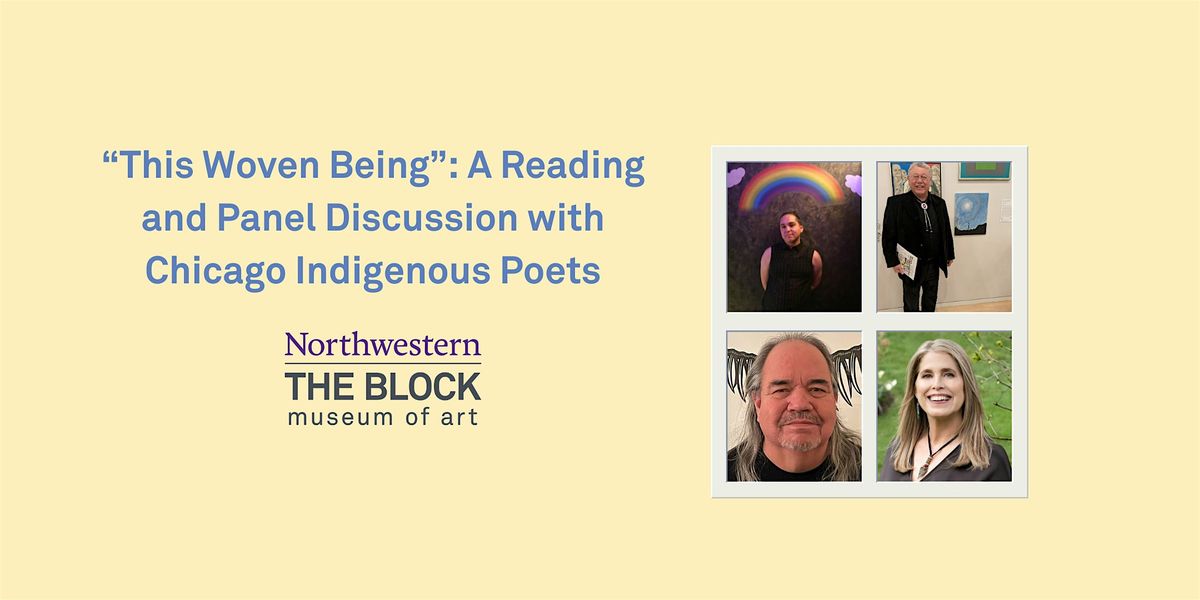 "This Woven Being": Reading & Panel with Chicago Indigenous Poets, 28 May | Event in Evanston
