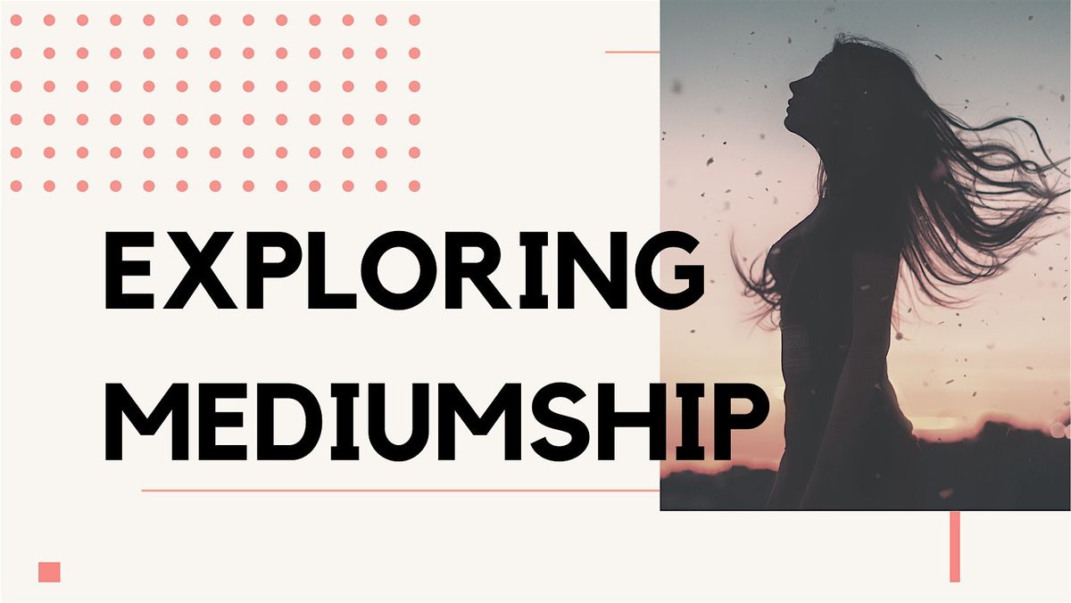 Exploring Mediumship, 28 August | Event in Burlington | AllEvents