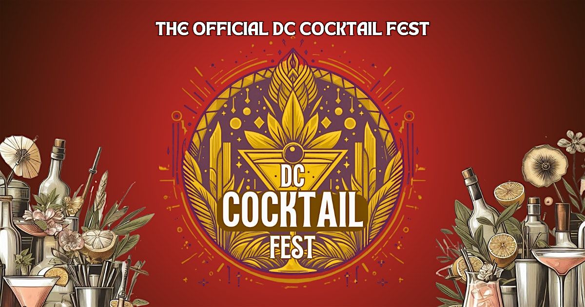 The Official DC Cocktail Festival, 28 March | Event in Washington | AllEvents
