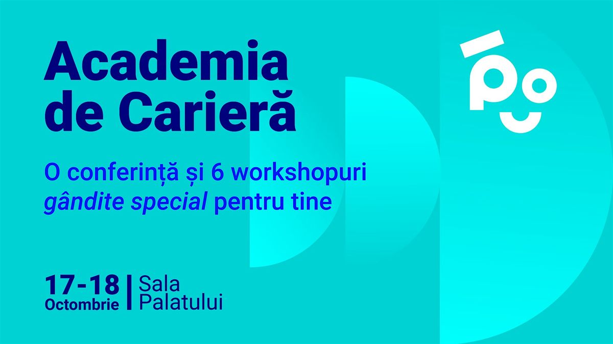 Academia de Carieră București 2025, 17 October | Event in Bucharest | AllEvents