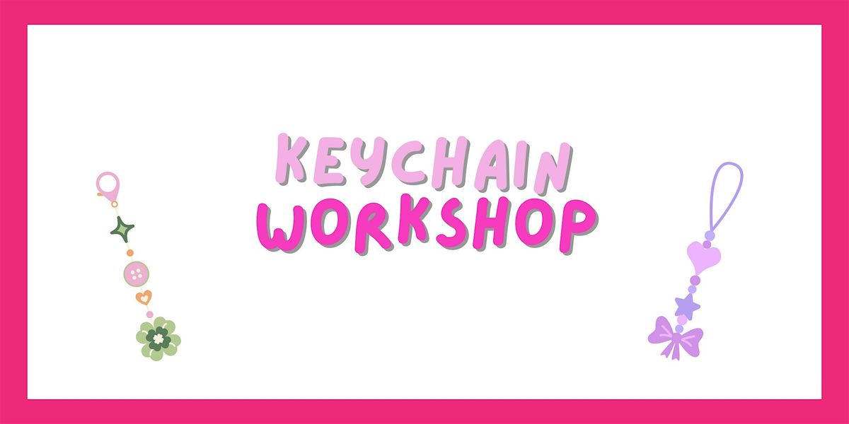 Keychain Workshop, 26 July | Event in Whittier | AllEvents