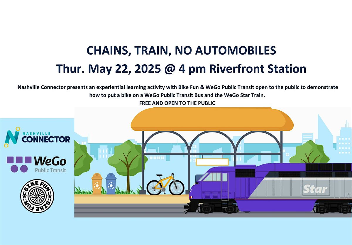 Chains, Trains, NO Automobiles!, 22 May | Event in Nashville | AllEvents