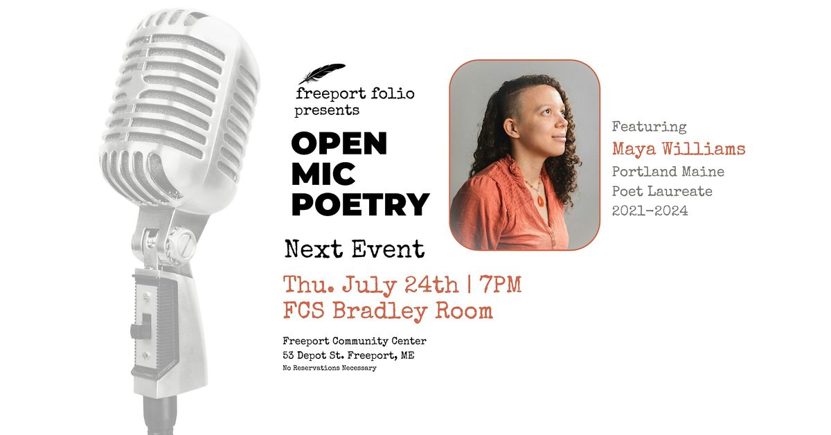 freeport folio presents | open mic  poetry featuring poet Maya Williams, 24 July | Event in Freeport | AllEvents