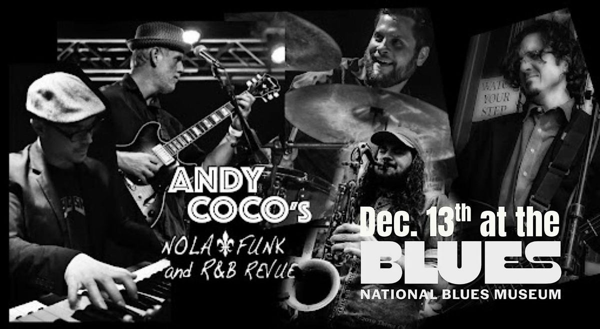 The NBM welcomes Andy Coco's NOLA Funk and Rhythm & Blues Revue, 13 December | Event in St. Louis | AllEvents
