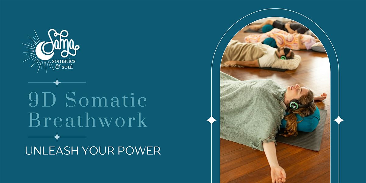 Unleash your power: 9D Somatic Breathwork Journey | Event in Woolloongabba | AllEvents