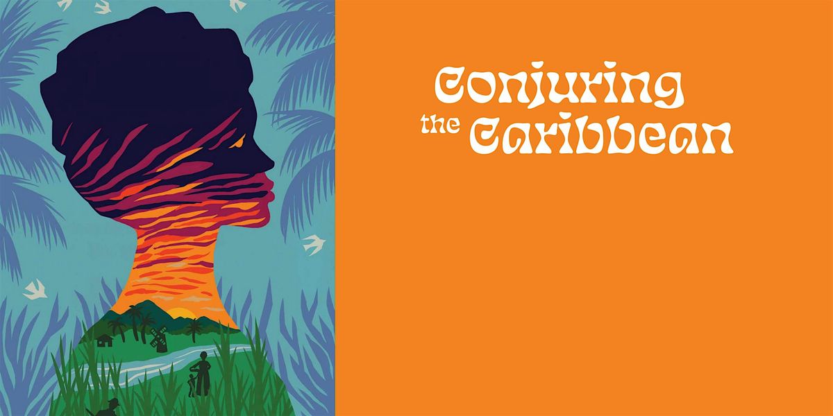 NEXT Presents: Conjuring the Caribbean - Colloquium and Performances, 26 January | Event in Washington | AllEvents
