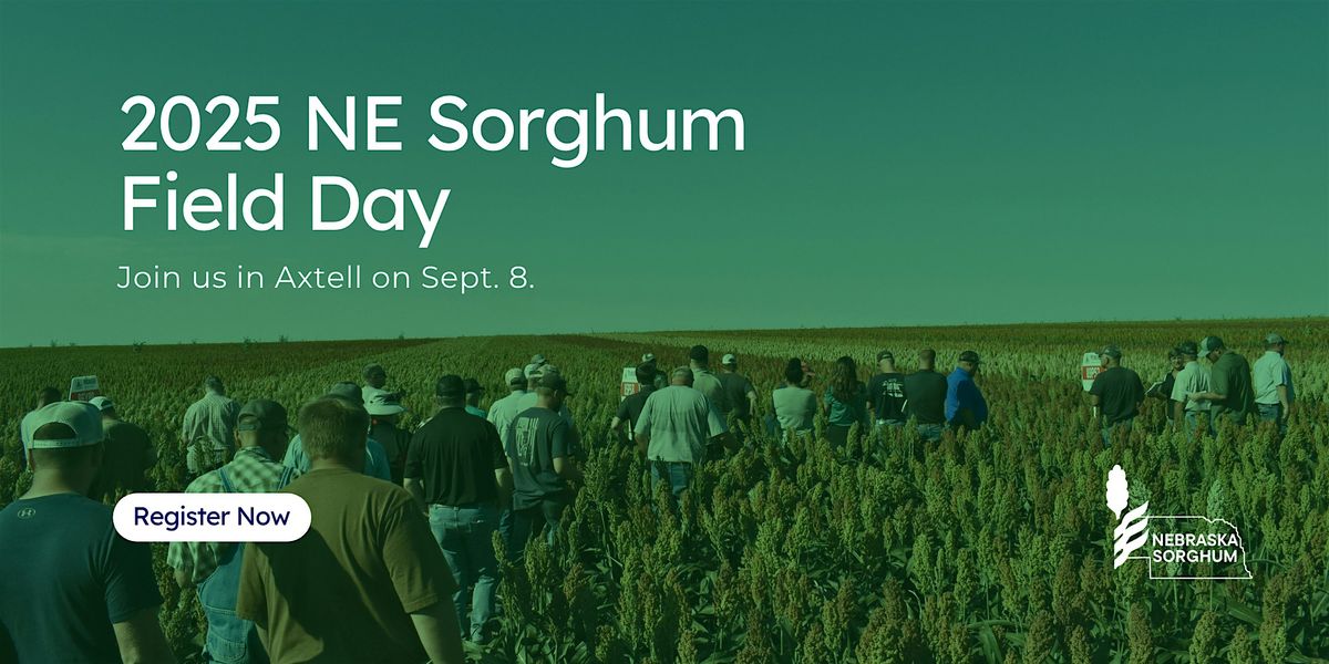 2025 NE Sorghum Field Day, 9 September | Event in Axtell | AllEvents