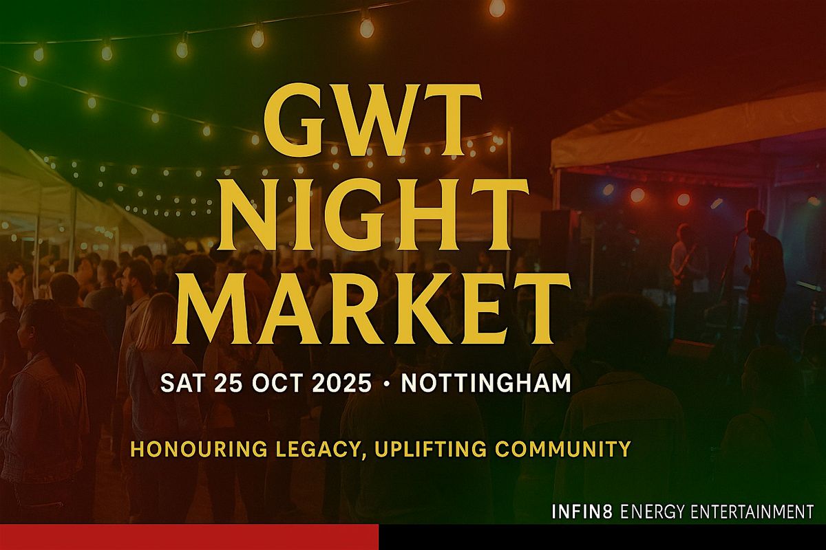 THE GWT NIGHT MARKET, 25 October | Event in Forest Fields | AllEvents