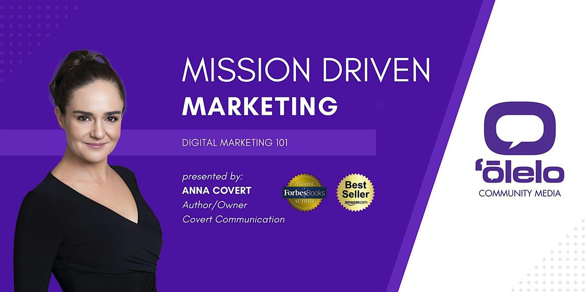 Mission-Driven Marketing: A Digital Marketing 101 Workshop, 21 August | Event in Honolulu | AllEvents