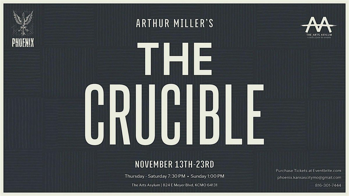 The Crucible - Presented by Phoenix, 14 November | Event in Kansas City | AllEvents
