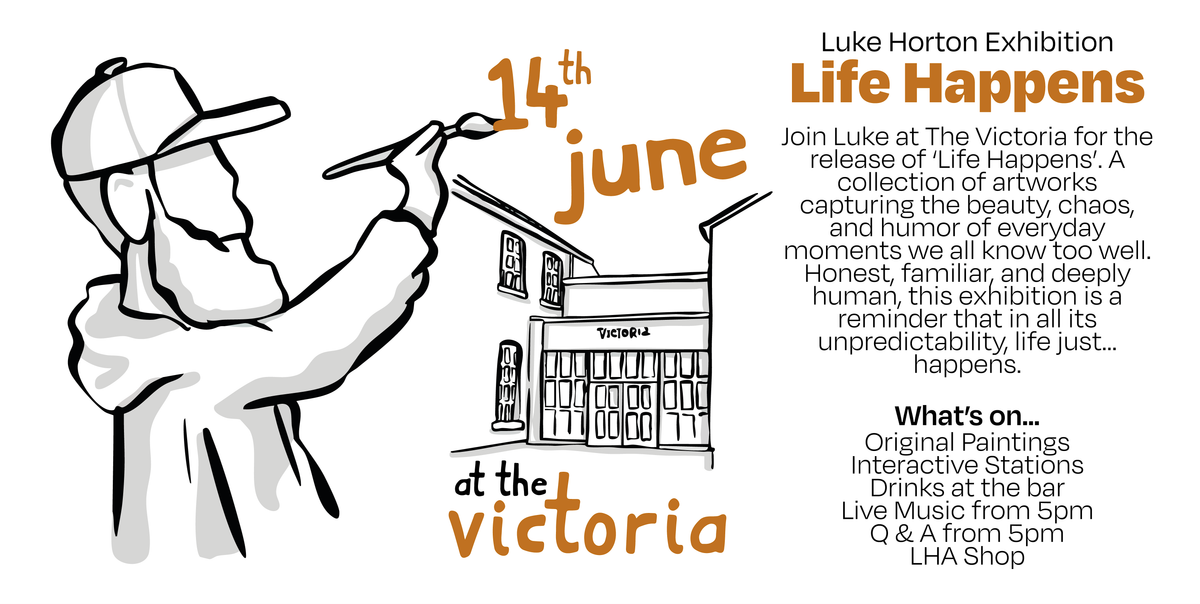 Life Happens - Luke Horton Exhibition, 14 June | Event in Sheffield | AllEvents
