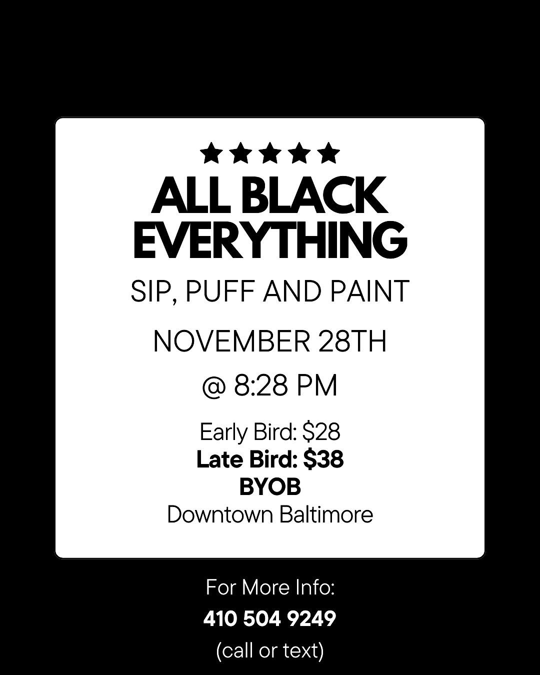 ALL BLACK EVERYTHING! SIP, PUFF N PAINT ON BLACK FRIDAY!, 28 November | Event in Baltimore | AllEvents
