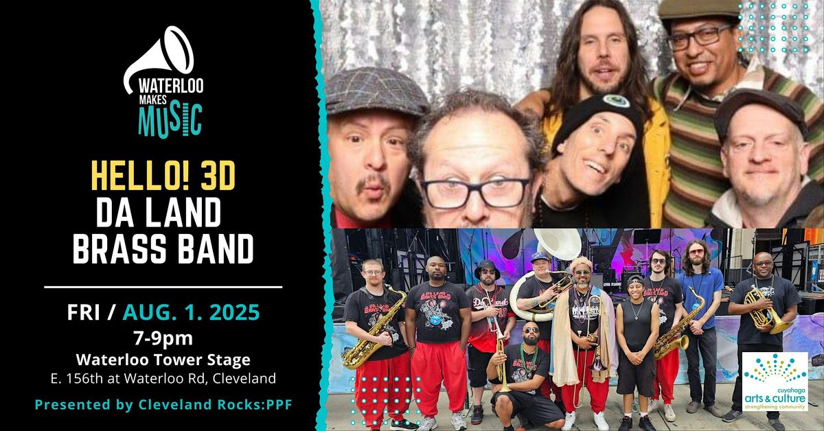 Waterloo Makes Music: Hello! 3D and Da Land Brass Band, 1 August | Event in Cleveland | AllEvents