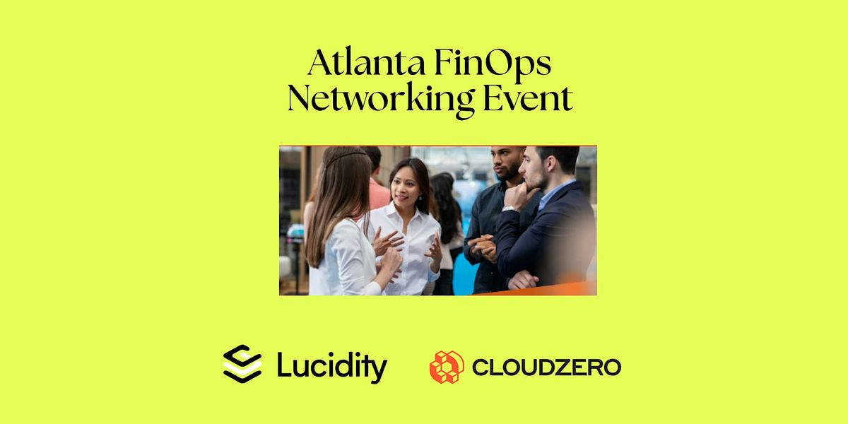 Atlanta FinOps Networking Event | Event in Alpharetta | AllEvents