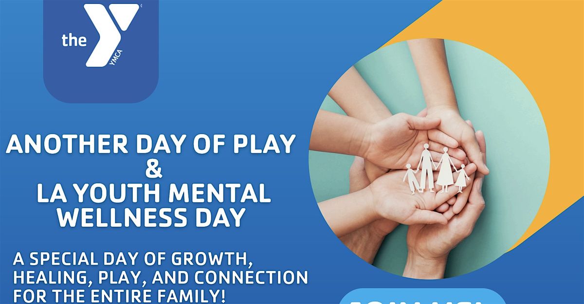 LA Youth Mental Wellness Day at Collins and Katz Family YMCA | Event in Los Angeles | AllEvents