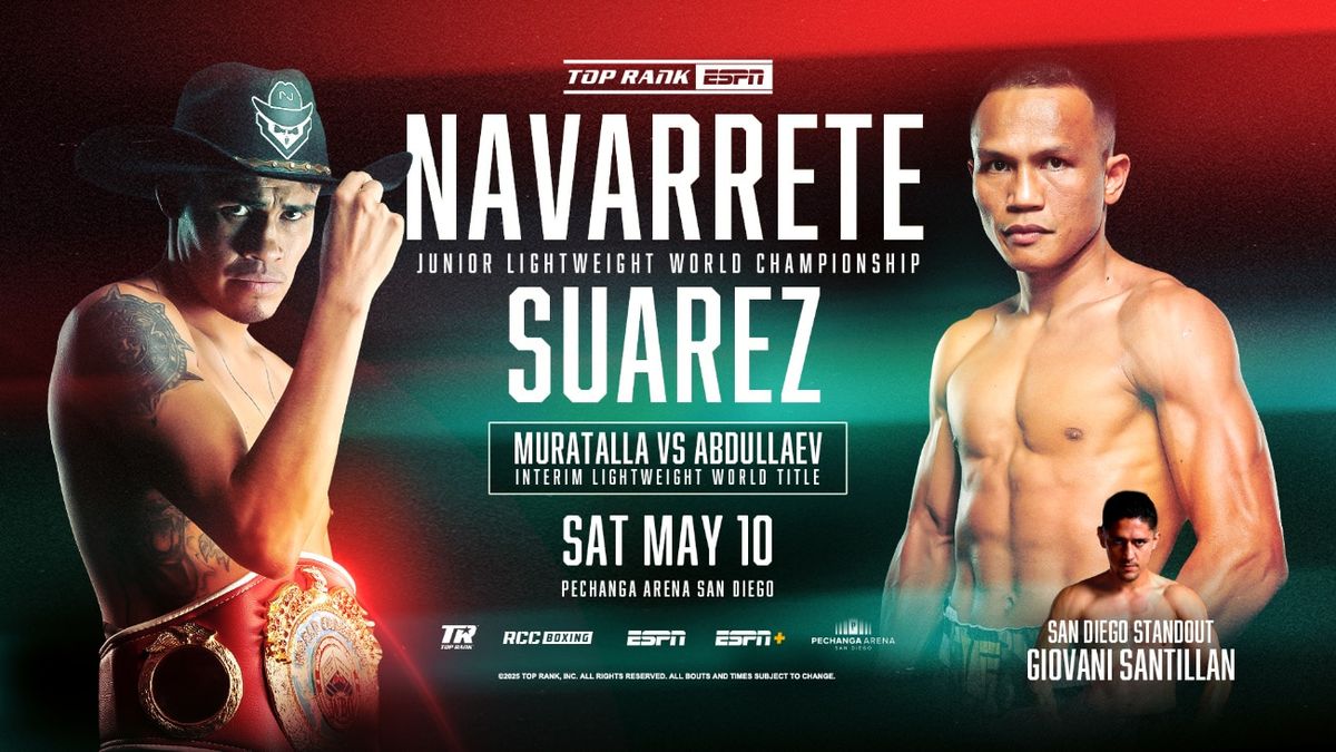 Top Rank Boxing: Navarrete vs. Suarez, 9 May | Event in San Diego | AllEvents