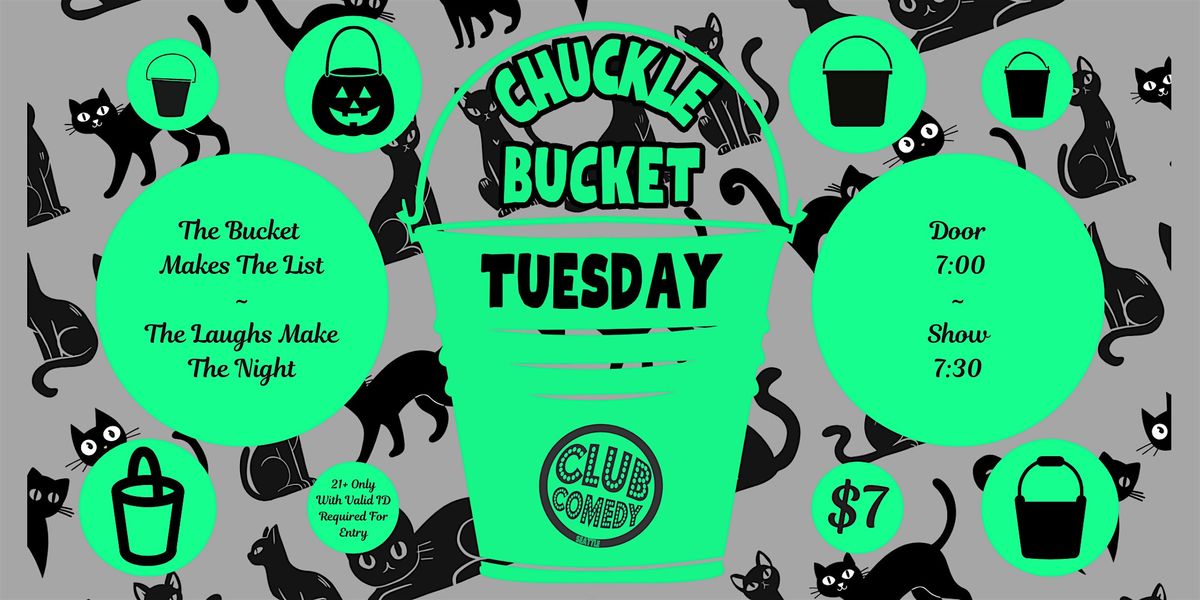 Chuckle Bucket Tuesday at Club Comedy Seattle 10/21/2025 7:30PM, 21 October | Event in Seattle | AllEvents