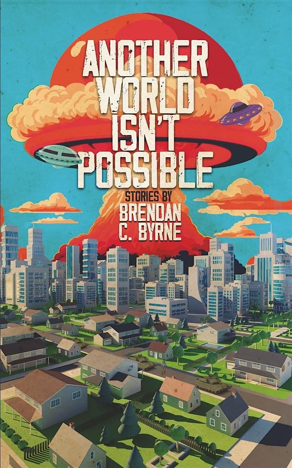 Another World Isn't Possible & Gilded Rage Book readings with Brendan Byrne, 18 July | Event in Albany