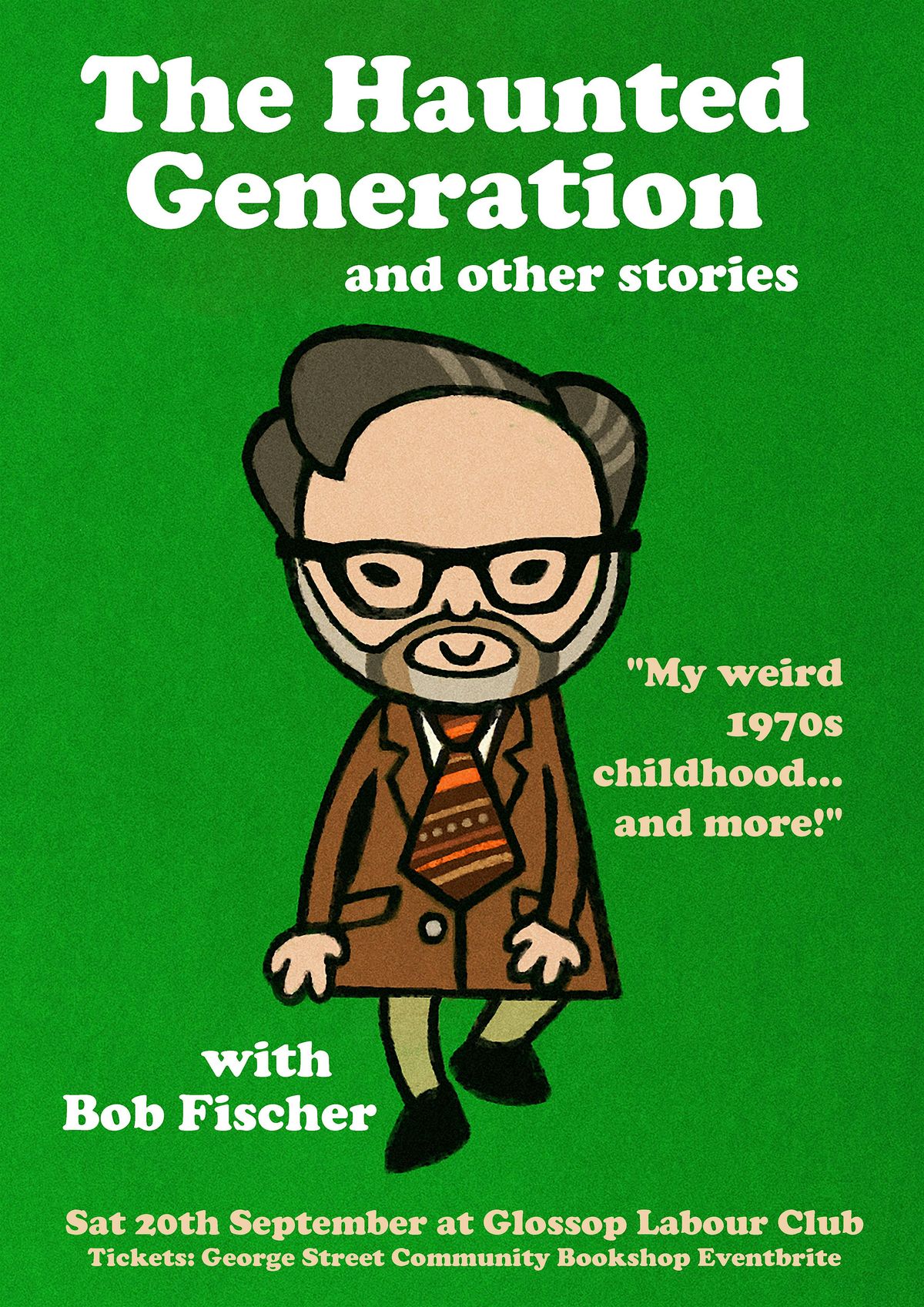 Bob Fischer - The Haunted Generation, 25 October | Event in Glossop | AllEvents